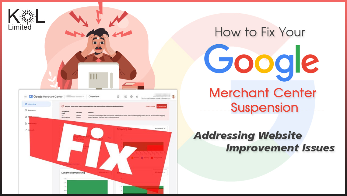 How to Fix Your Google Merchant Center Suspension: Addressing Website Improvement Issues